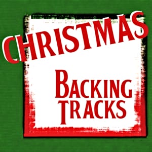 Christmas Backing Tracks Christmas Backing tracks